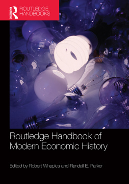 Robert M. Whaples (editor) The Routledge Handbook of Modern Economic History