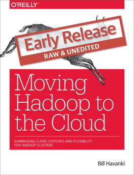 Bill Havanki - Moving Apache Hadoop to the Cloud