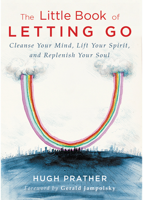 Praise for The Little Book of Letting Go At last a book that not only counsels - photo 1