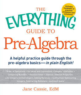 Jane Cassie The Everything Guide to Pre-Algebra