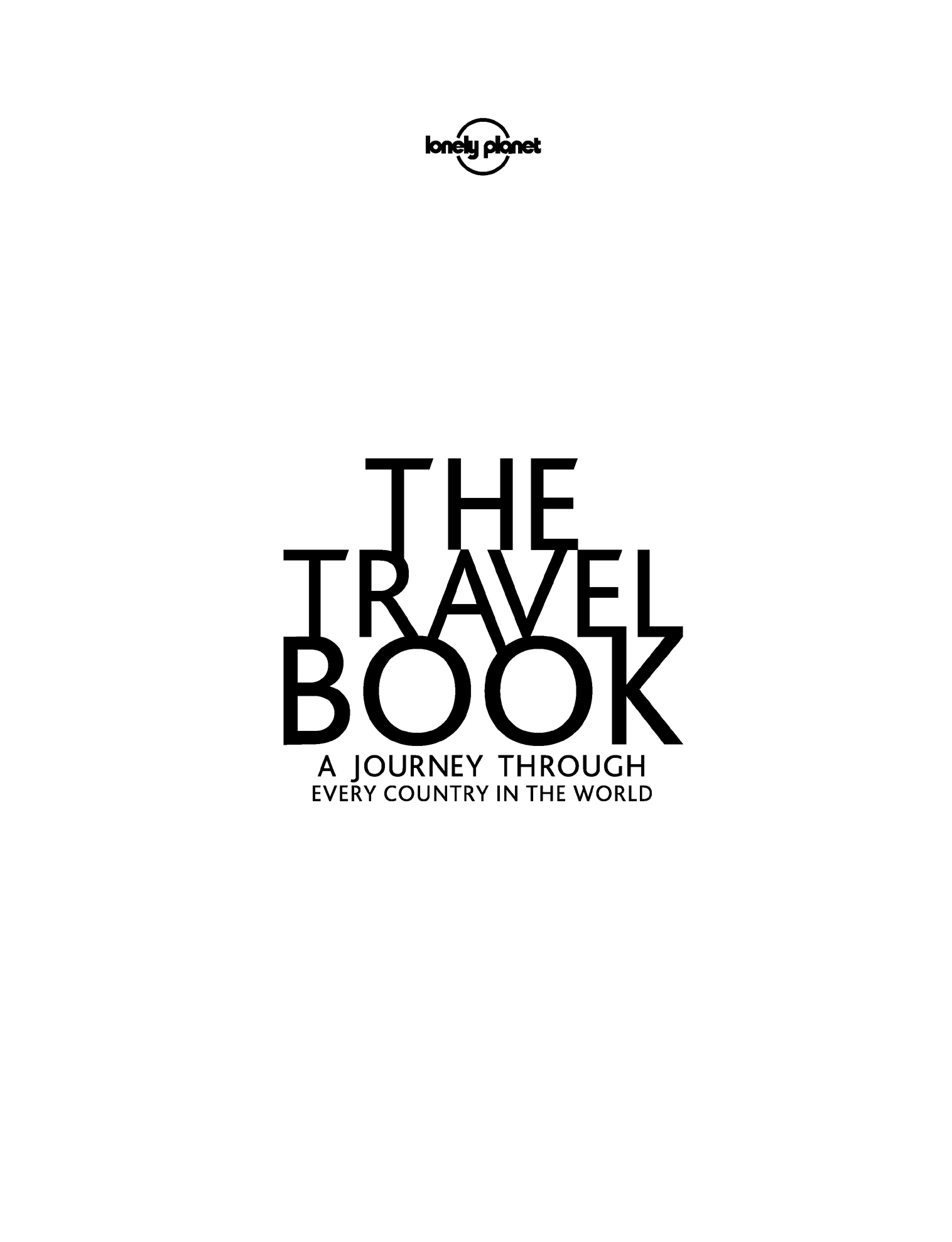 The Story of The Travel Book Most travel journeys take in just a country or - photo 2