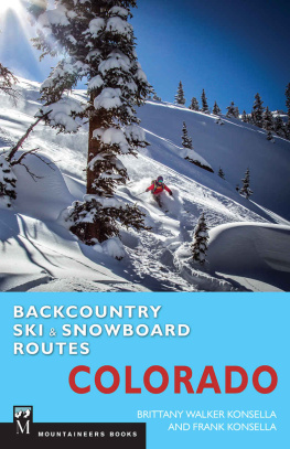 Konsella Brittany - Backcountry Ski & Snowboard Routes: Colorado