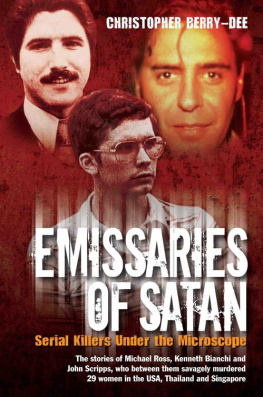 Christopher Berry-Dee Emissaries of Satan - Serial Killers Under the Microscope