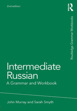 John Murray - Intermediate Russian: A Grammar and Workbook