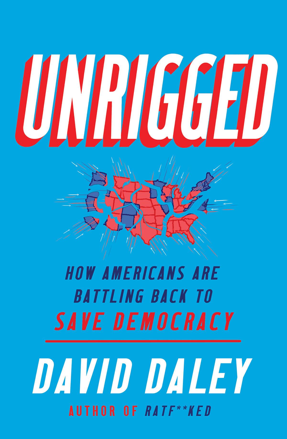 Unrigged How Americans Are Battling Back to Save Democracy - image 1