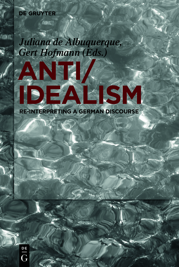 AntiIdealism AntiIdealism Re-interpreting a German Discourse Edited by - photo 1