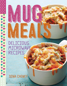 Dina Cheney - Mug Meals: Delicious Microwave Recipes