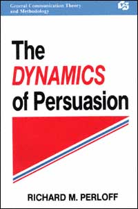 title The Dynamics of Persuasion Communication Textbook Series General - photo 1