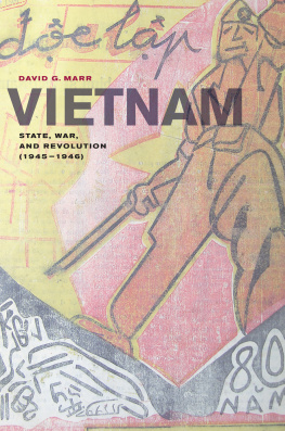David G. Marr Vietnam: State, War, and Revolution (1945–1946)