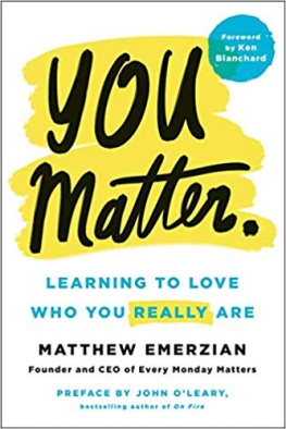 Matthew Emerzian - You Matter.: Learning to Love Who You Really Are