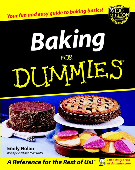 Baking For Dummies by Emily Nolan Baking For Dummies Published by Wiley - photo 1