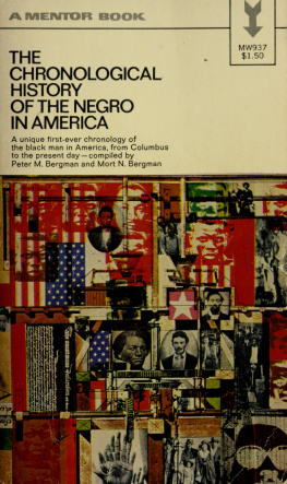 Peter M. Bergman The Chronological History of The Negro in America