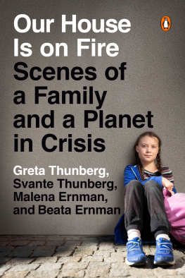 Greta Thunberg - Our House Is on Fire: Scenes of a Family and a Planet in Crisis