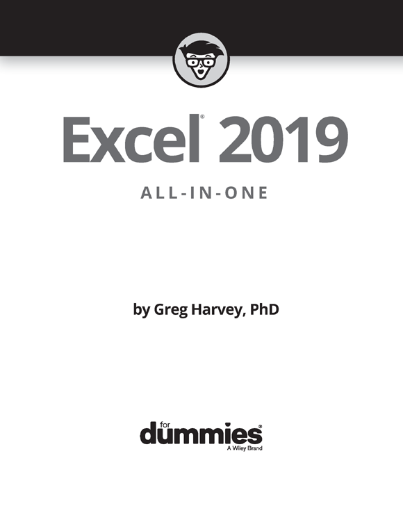 Excel 2019 All-in-One For Dummies Published by John Wiley Sons Inc 111 - photo 2