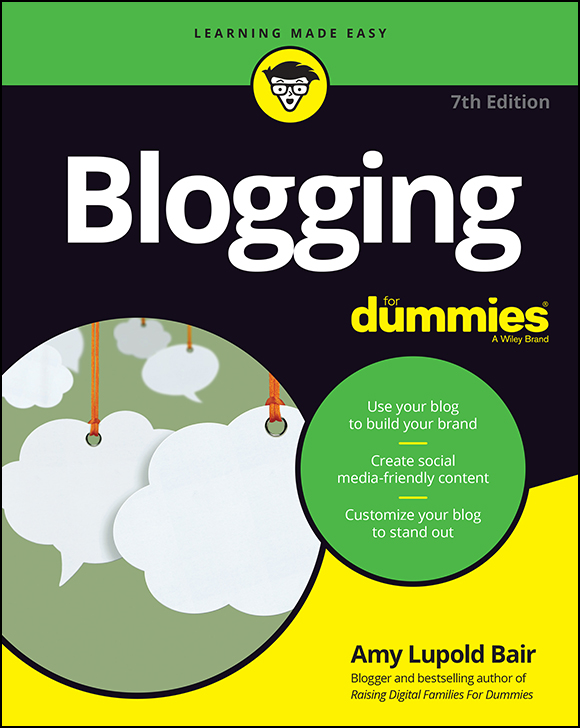 Blogging For Dummies 7th Edition Published by John Wiley Sons Inc 111 - photo 1