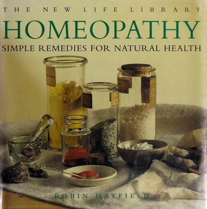 Homeopathy simple remedies for natural health Hayfield Robin This book was - photo 1