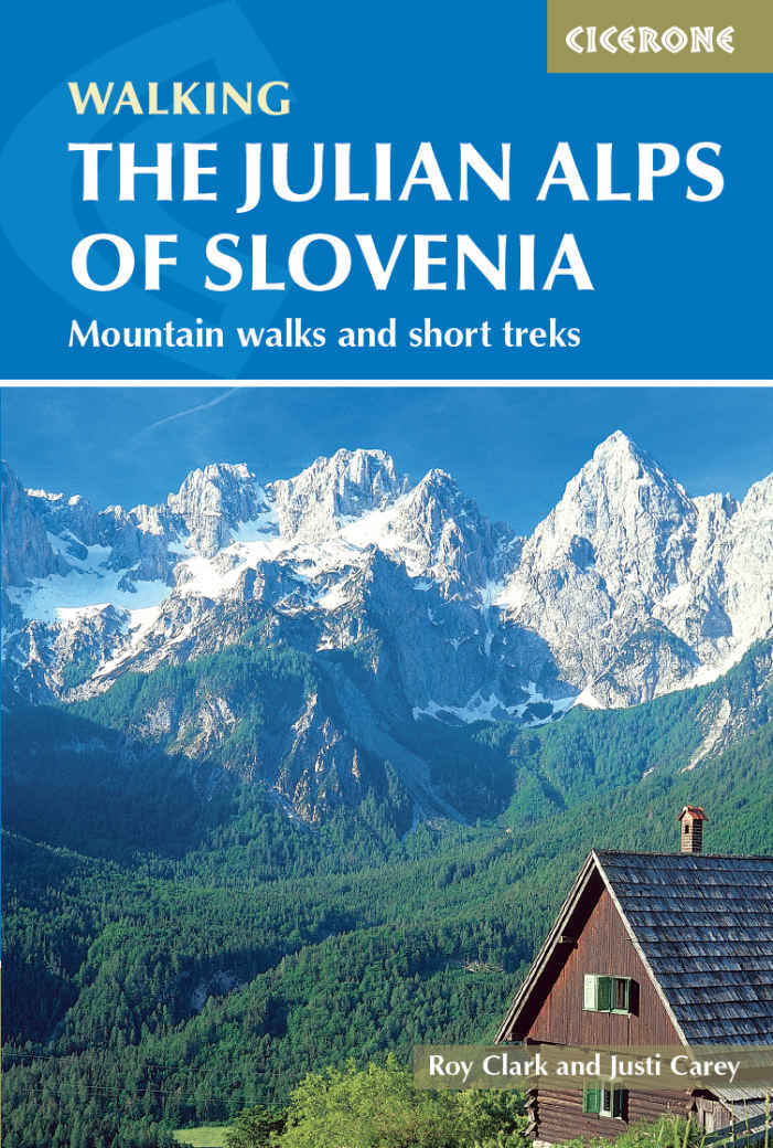 THE JULIAN ALPS OF SLOVENIA by Justi Carey and Roy Clark 2 POLICE - photo 1
