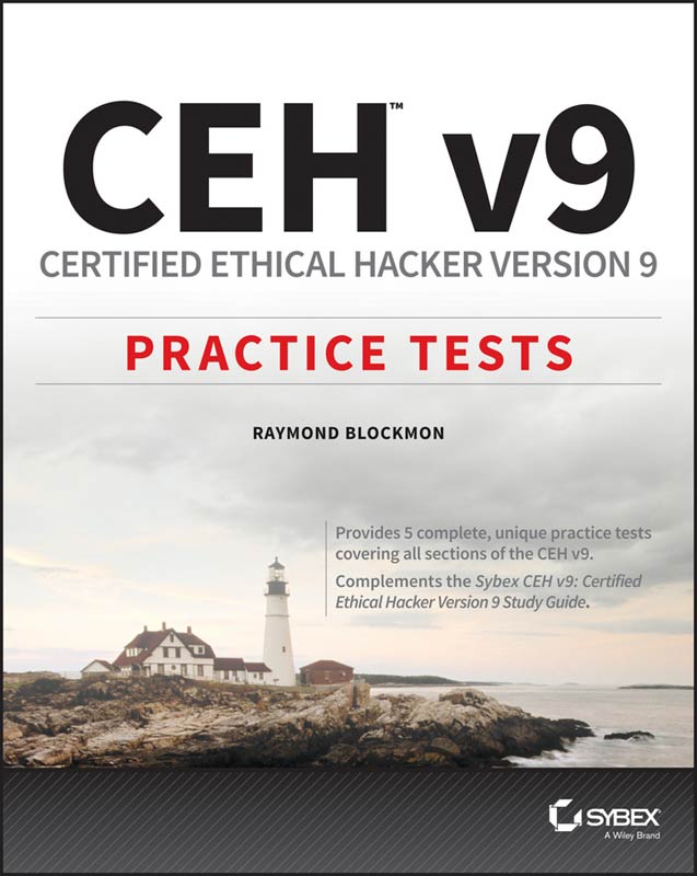 CEH v9 Certified Ethical Hacker Version 9 Practice Tests Raymond - photo 1