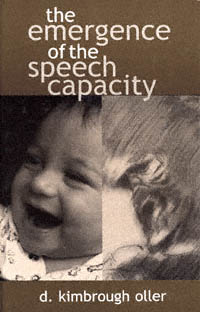 title The Emergence of the Speech Capacity author Oller D - photo 1