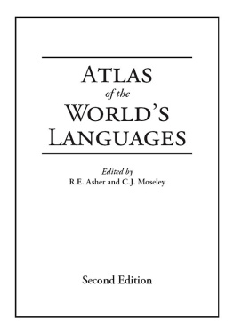 R. E. Asher and Christopher Moseley - Atlas of the World’s Languages