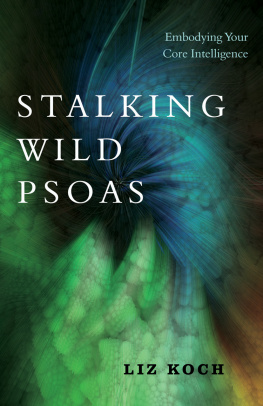 Liz Koch - Stalking Wild Psoas