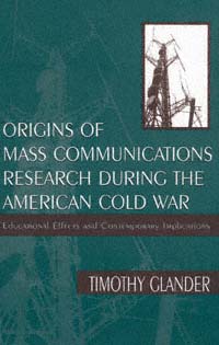 title Origins of Mass Communications Research During the American Cold War - photo 1