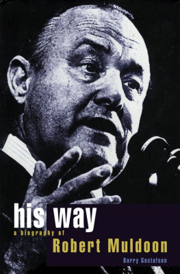 Barry Gustafson - His Way: A Biography of Robert Muldoon