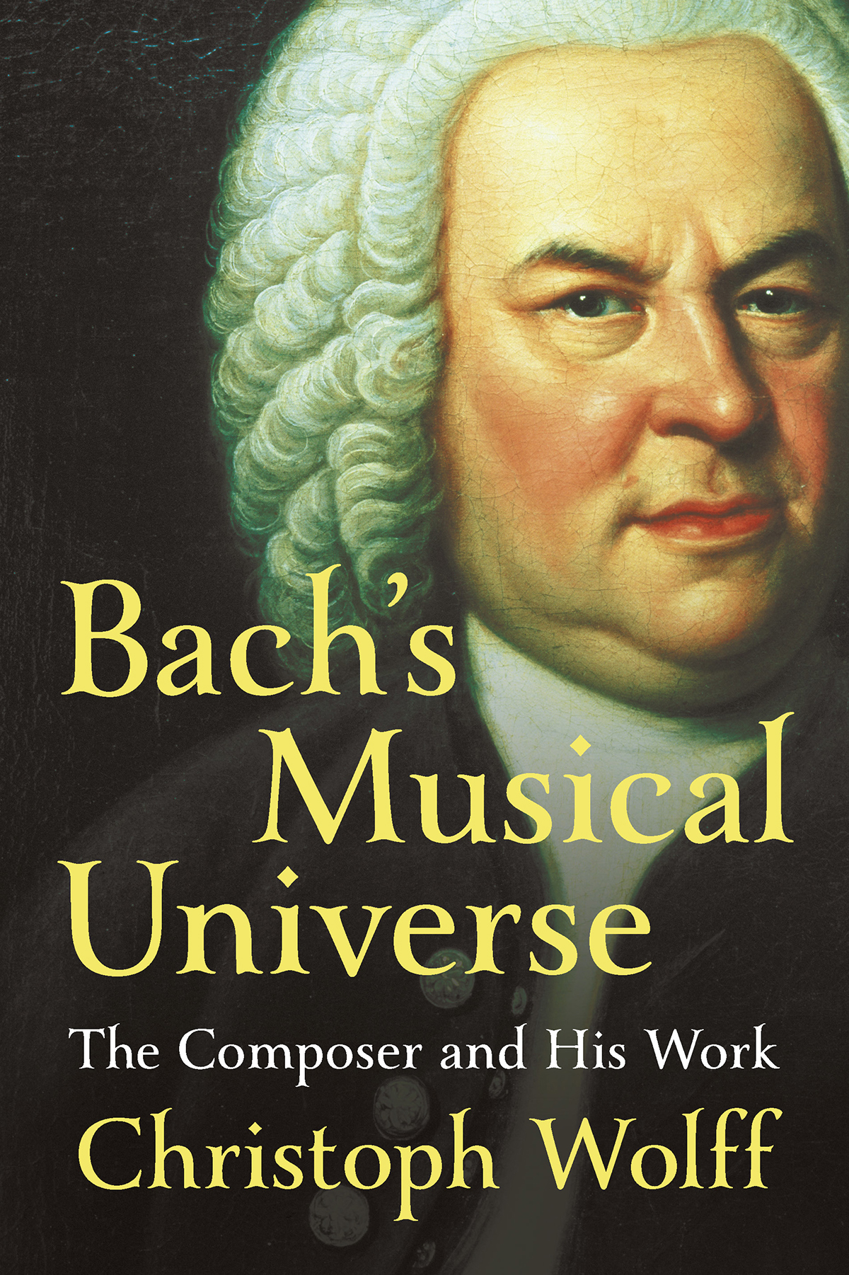 Bachs Musical Universe The Composer and His Work - image 1