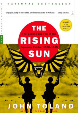 John Toland - The Rising Sun: The Decline & Fall of the Japanese Empire, 1936-45