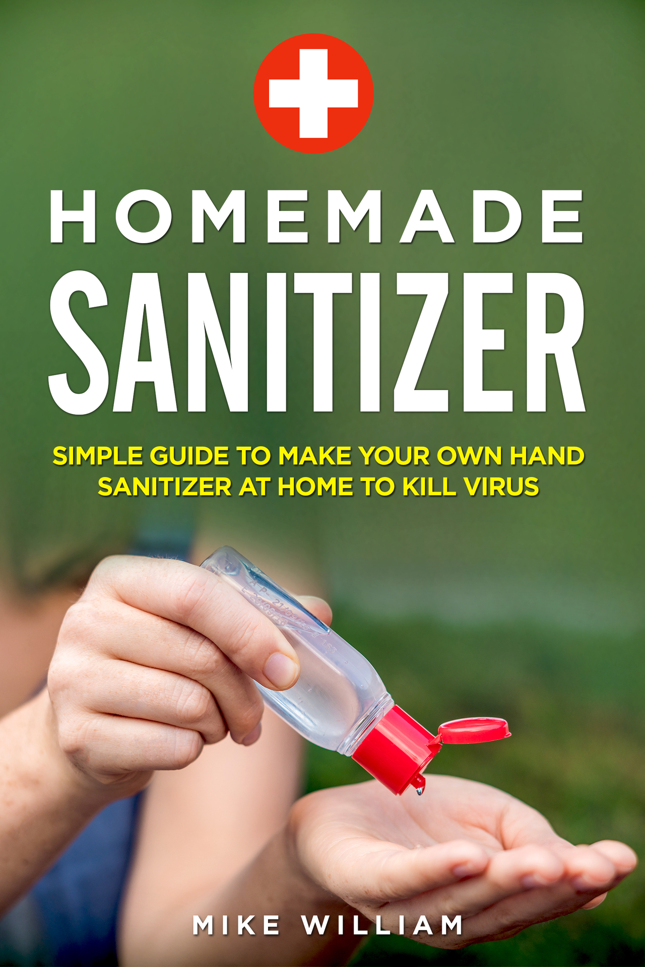 Homemade Sanitizer Simple Guide To Make Your Own Hand Sanitizer At home - photo 1