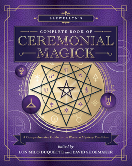 Lon Milo DuQuette - Llewellyns Complete Book of Ceremonial Magick