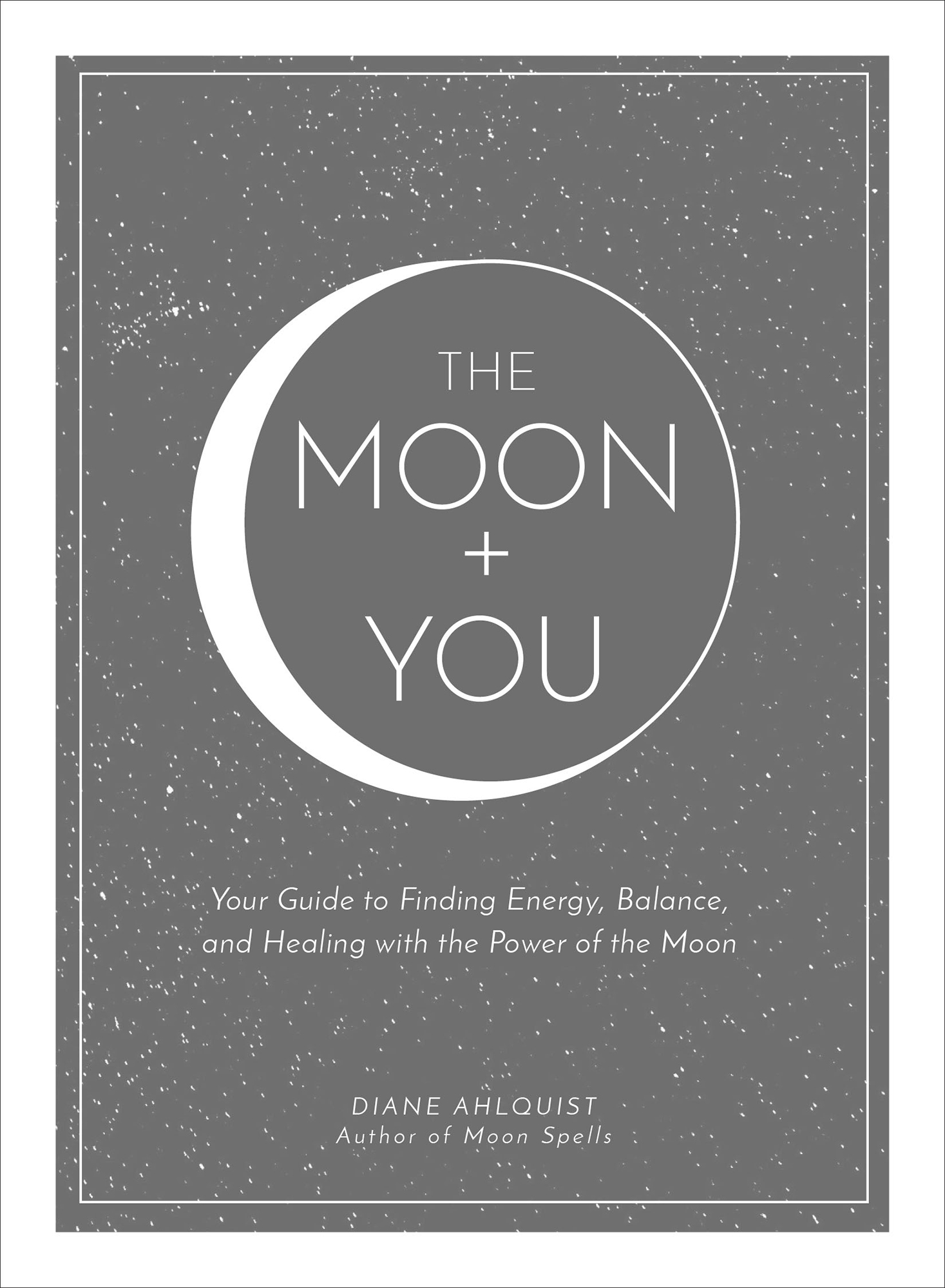 Your Guide to Finding Energy Balance and Healing with the Power of the Moon - image 1