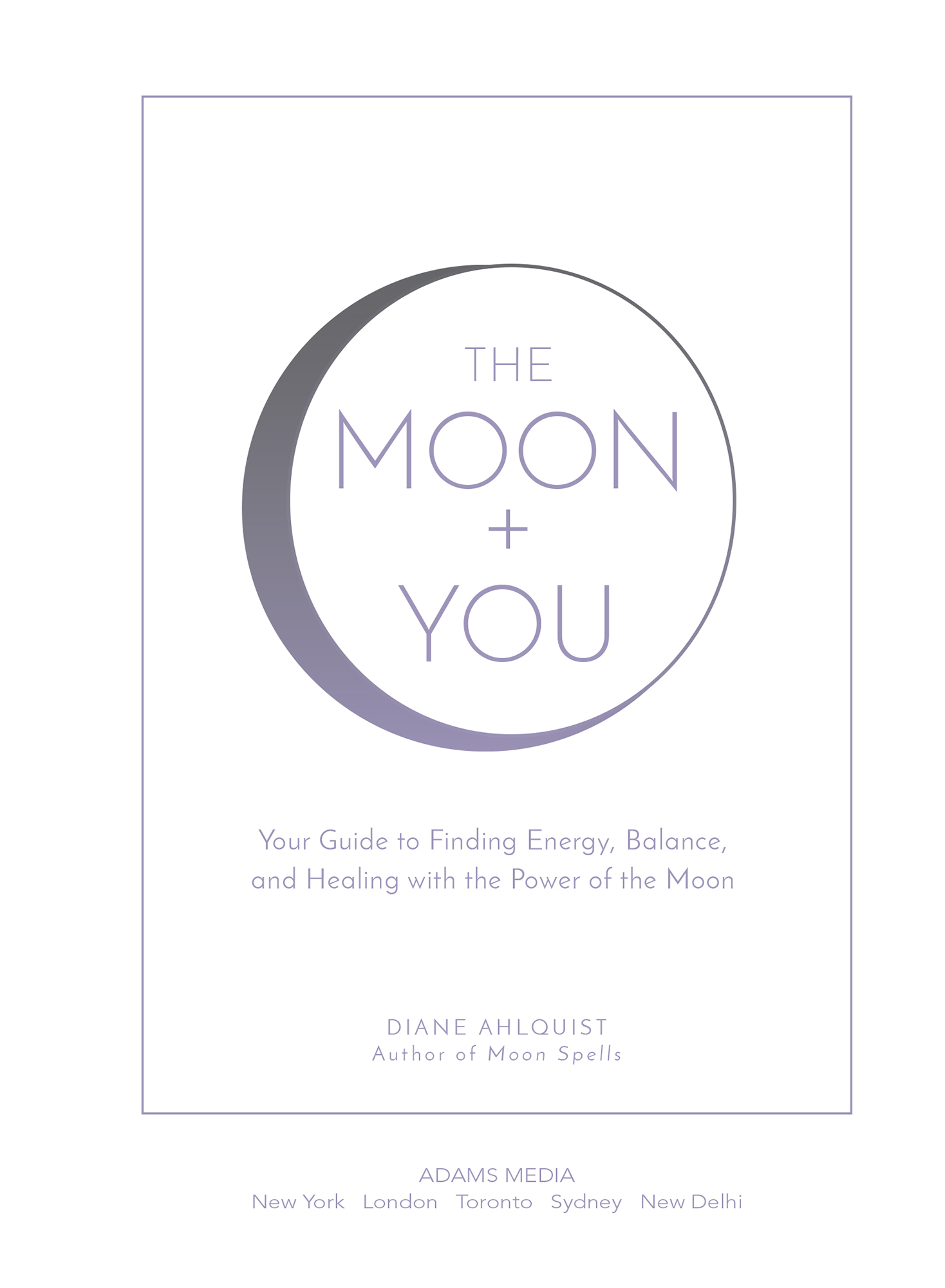 Your Guide to Finding Energy Balance and Healing with the Power of the Moon - image 2