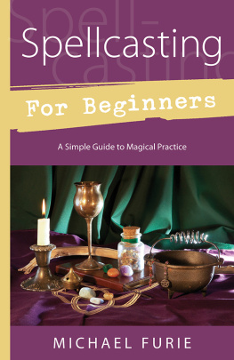 Michael Furie Spellcasting for Beginners