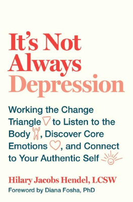 Hilary Jacobs Hendel - Its Not Always Depression