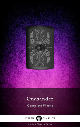 Onasander Onasander (Author) - Delphi Complete Works of Onasander