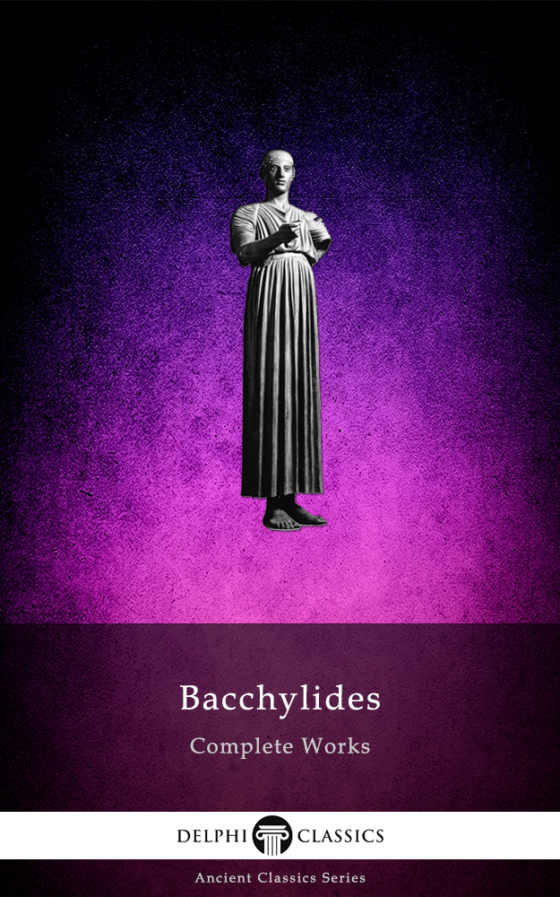 Delphi Complete Works of Bacchylides - image 1