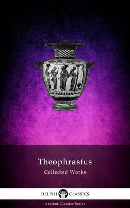 Theophrastus (Author) - Delphi Collected Works of Theophrastus