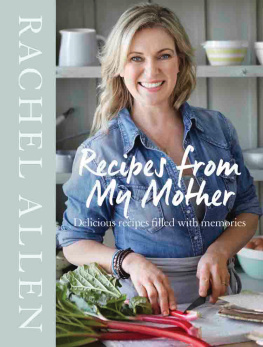 Rachel Allen - Recipes from My Mother