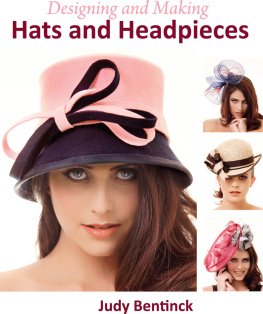 Judy Bentinck Designing and Making Hats and Headpieces