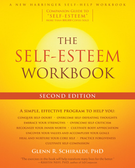 Glenn R. Schiraldi PhD The Self-Esteem Workbook, 2nd Edition