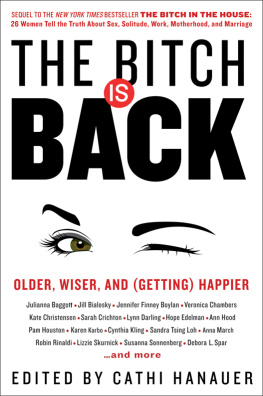 Cathi Hanauer - The Bitch Is Back: Older, Wiser, and (Getting) Happier