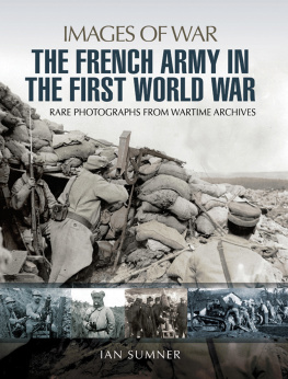 Ian Sumner - The French Army in the First World War
