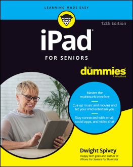 Dwight Spivey - iPad For Seniors For Dummies