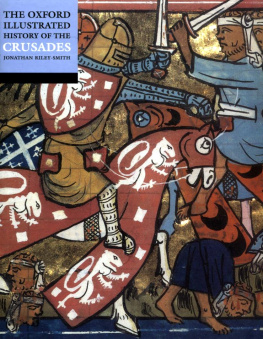 Jonathan Riley-Smith The Oxford Illustrated History of the Crusades (Oxford Illustrated Histories)