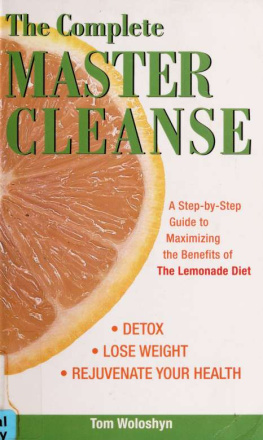 Tom Woloshyn - The Complete Master Cleanse