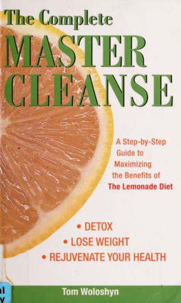 Tom Woloshyn The Complete Master Cleanse