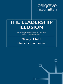 Tony Hall - The Leadership Illusion: The Importance of Context and Connections