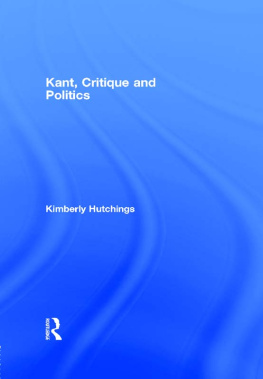 Kimberly Hutchings - Kant, Critique and Politics