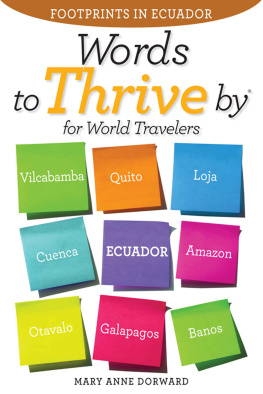 Mary Anne Dorward - Words To Thrive By for World Travelers: Footprints in Ecuador